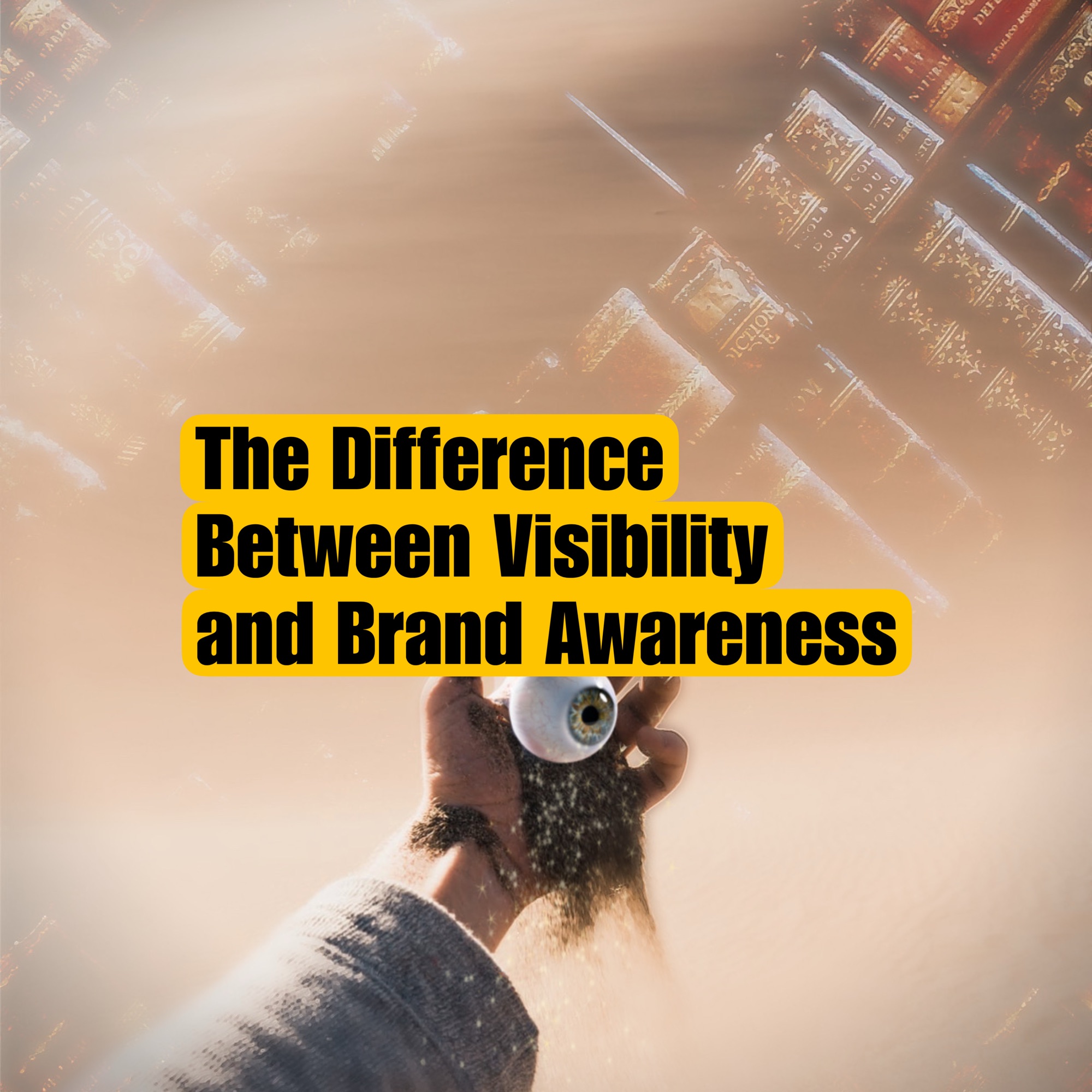 What’s the difference between visibility and actual brand awareness?